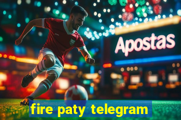 fire paty telegram